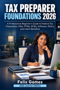 Tax Preparer Foundations 2026 – Complete Training Guide